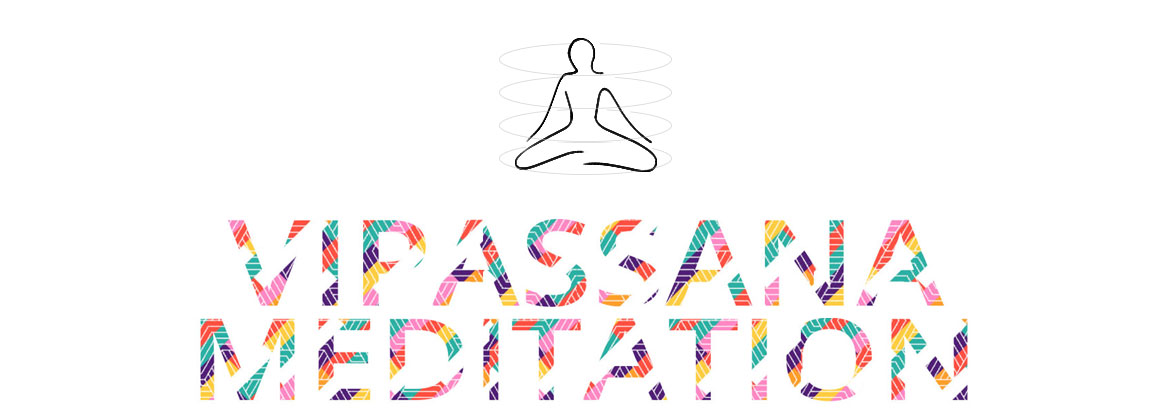 VIPASSANA MEDITATION  - The Path to a Joyful Individual and Successful Society